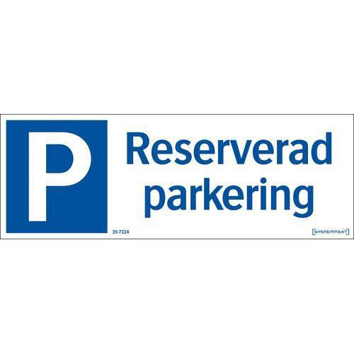 Parkeringsskylt - Reserverad parkering - Systemtext